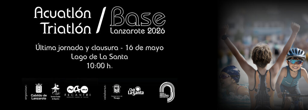 Última jornada y clausura del Campeonato de Triatlón - Acuatlón - Base Lanzarote 2026